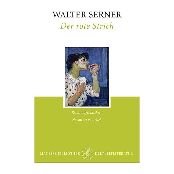 Der rote Strich, Walter Serner