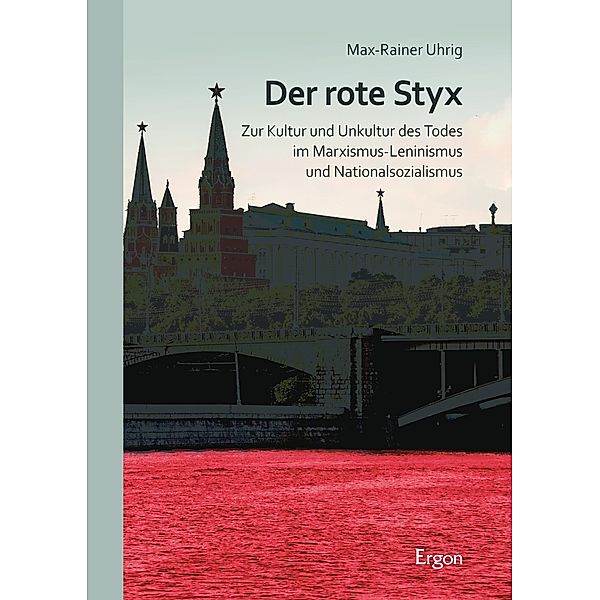 Der rote Styx, Max-Rainer Uhrig