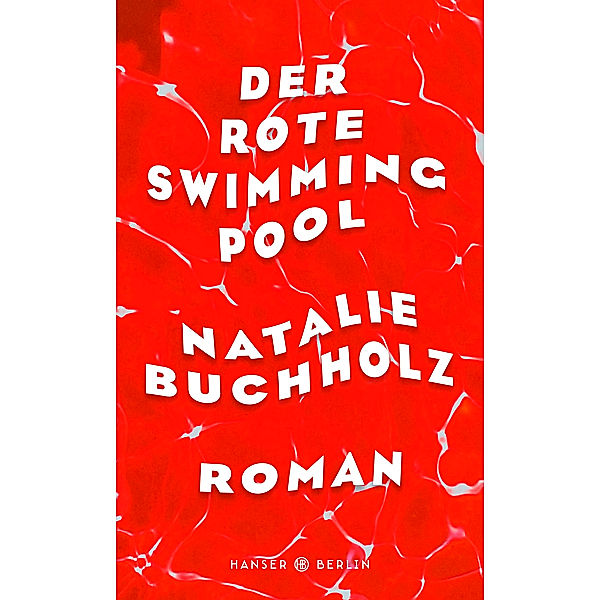 Der rote Swimmingpool, Natalie Buchholz