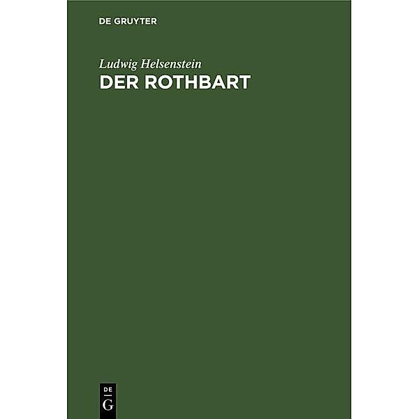 Der Rothbart, Ludwig Helsenstein