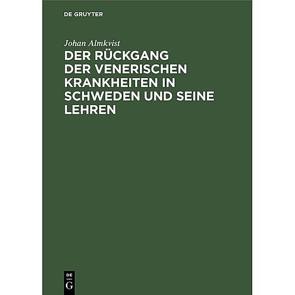 Der Rückgang der venerischen Krankheiten in Schweden und seine Lehren, Johan Almkvist