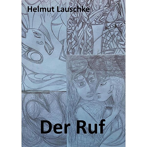 Der Ruf, Helmut Lauschke