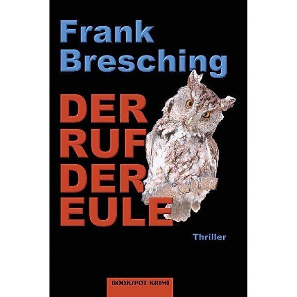 Der Ruf der Eule / Edition 211, Frank Bresching