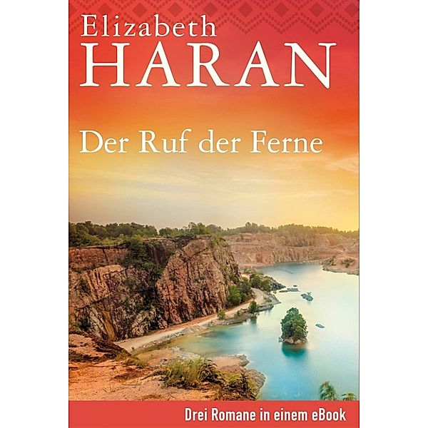 Der Ruf der Ferne, Elizabeth Haran