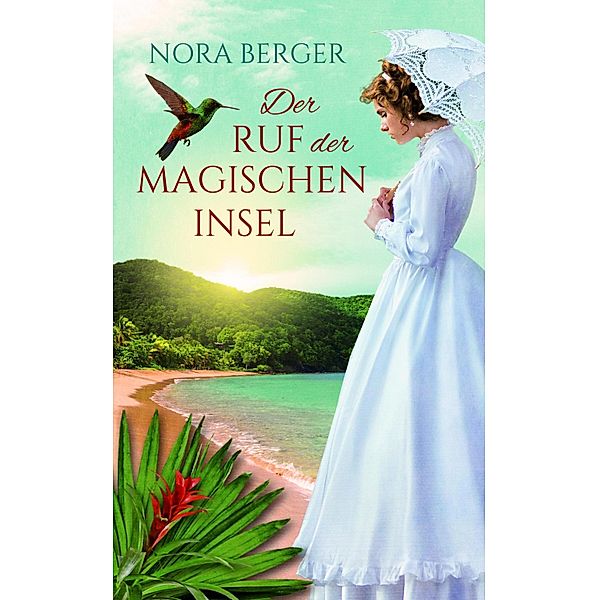 Der Ruf der magischen Insel, Nora Berger