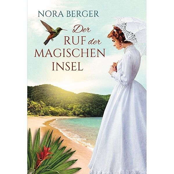 Der Ruf der magischen Insel, Nora Berger