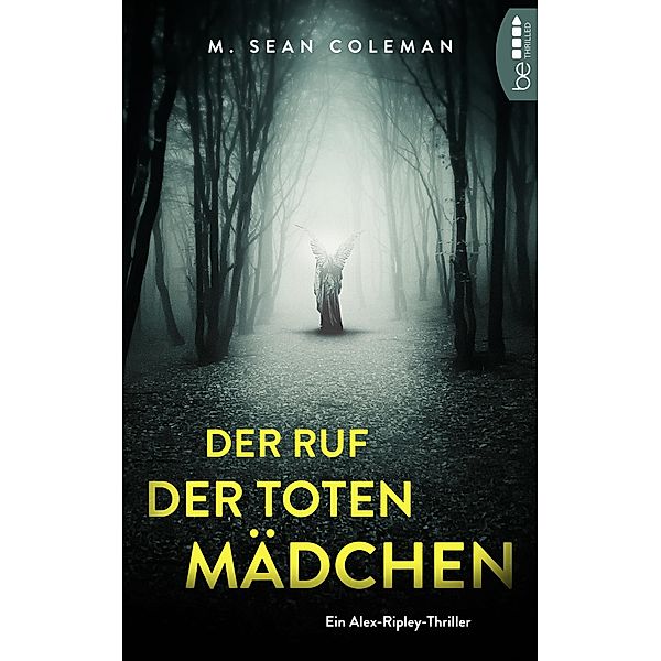 Der Ruf der toten Mädchen / Ein Fall für Alex Ripley Bd.1, M. Sean Coleman