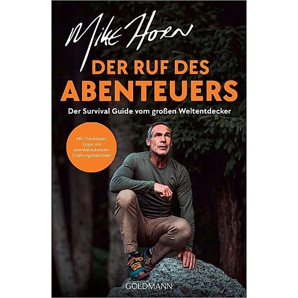 Der Ruf des Abenteuers, Mike Horn