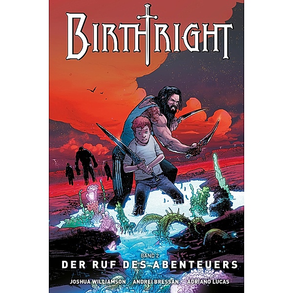 Der Ruf des Abenteuers / Birthright Bd.2, Joshua Williamson