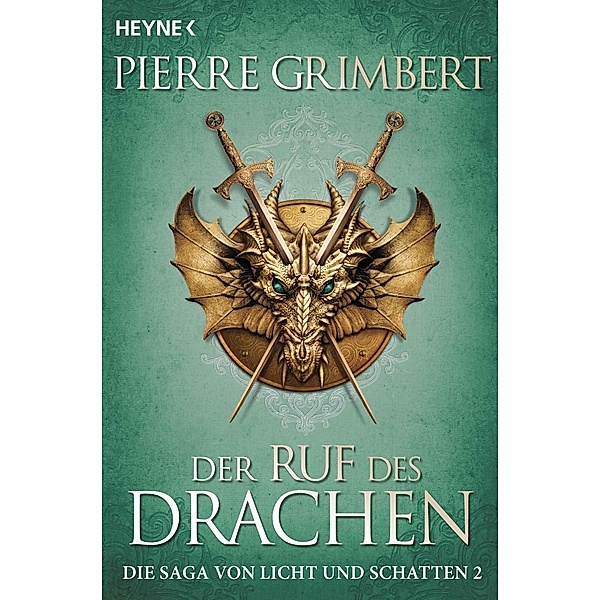 Der Ruf des Drachen / Die Saga von Licht und Schatten Bd.2, Pierre Grimbert