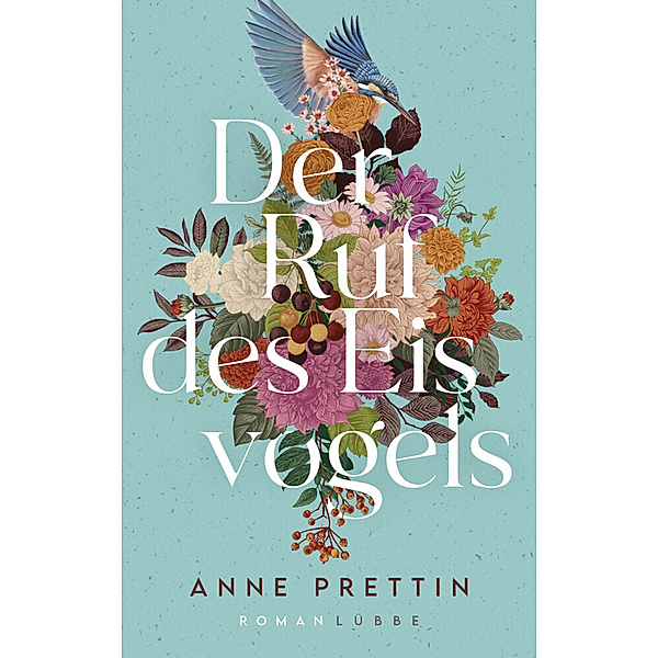 Der Ruf des Eisvogels, Anne Prettin
