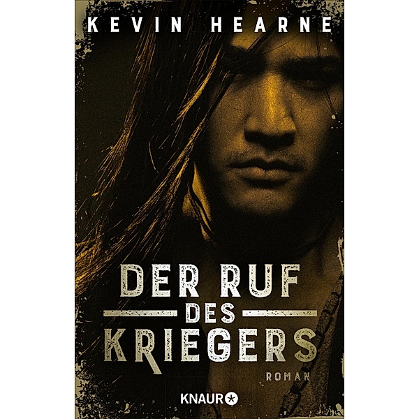 Der Ruf des Kriegers / Fintans Sage Bd.2, Kevin Hearne