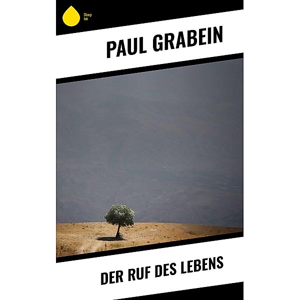 Der Ruf des Lebens, Paul Grabein