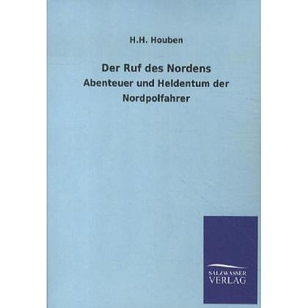 Der Ruf des Nordens, Heinrich H. Houben