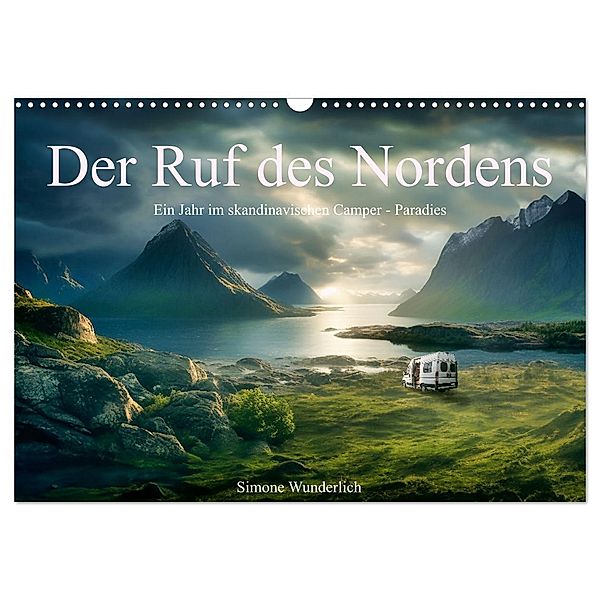 Der Ruf des Nordens (Wandkalender 2025 DIN A3 quer), CALVENDO Monatskalender, Calvendo, Simone Wunderlich