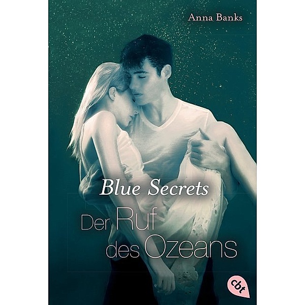 Der Ruf des Ozeans / Blue Secrets Bd.3, Anna Banks