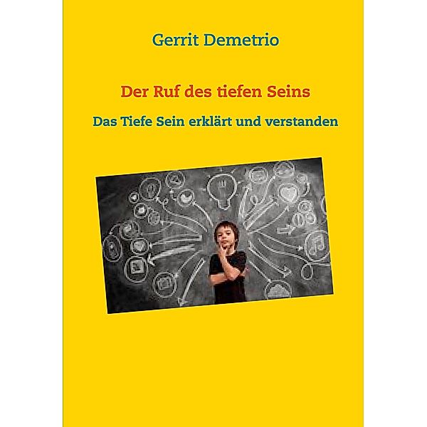 Der Ruf des tiefen Seins, Gerrit Demetrio