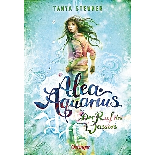 Der Ruf des Wassers / Alea Aquarius Bd.1, Tanya Stewner