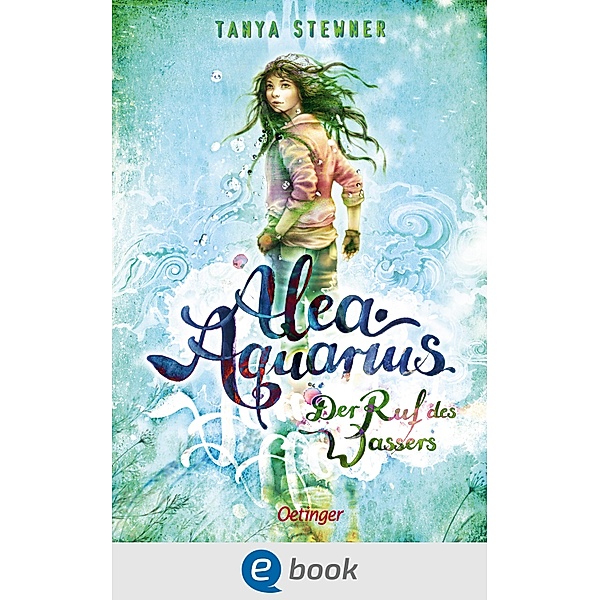 Der Ruf des Wassers / Alea Aquarius Bd.1, Tanya Stewner