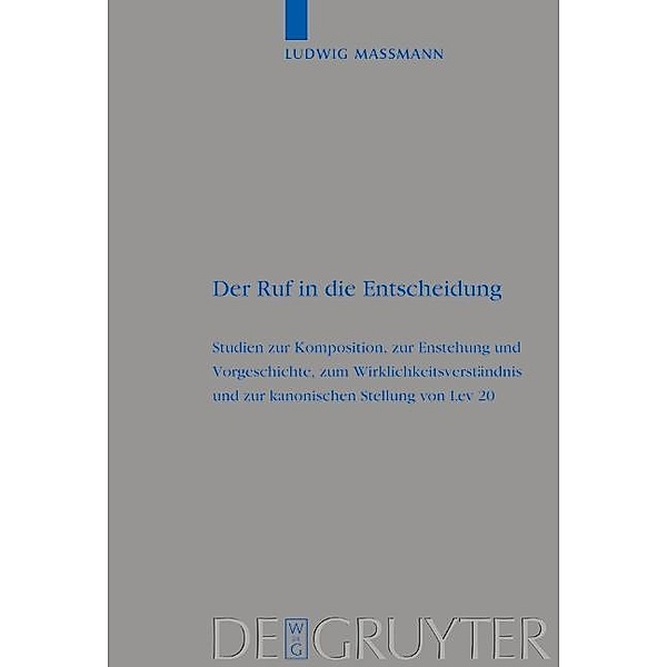 Der Ruf in die Entscheidung / Beihefte zur Zeitschrift für die alttestamentliche Wissenschaft Bd.324, Ludwig Massmann