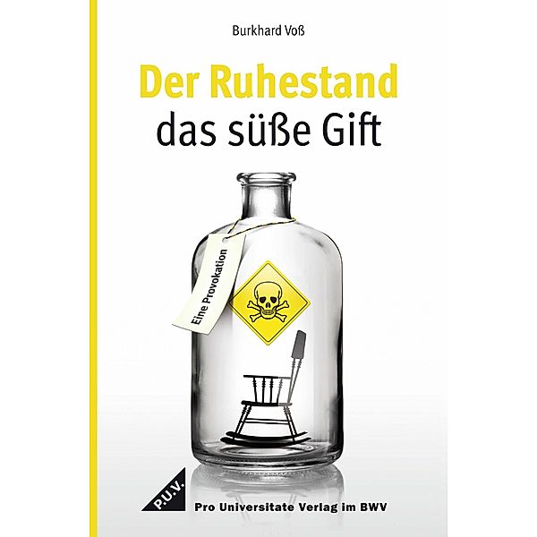 Der Ruhestand, das süße Gift, Burkhard Voß