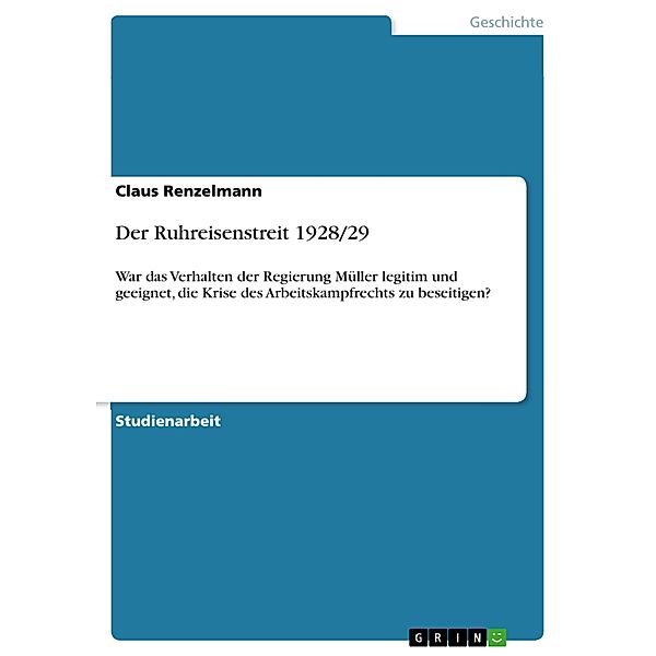 Der Ruhreisenstreit 1928/29, Claus Renzelmann