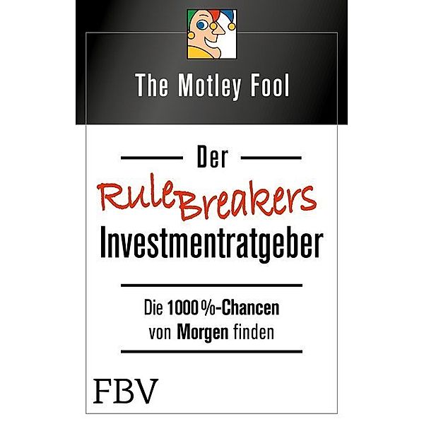 Der Rule Breakers-Investmentratgeber, The Motley Fool