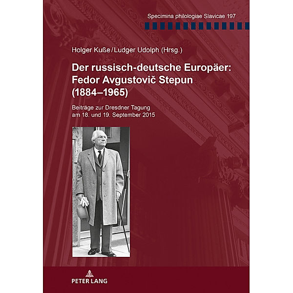 Der russisch-deutsche Europäer: Fedor Avgustovic Stepun (1884-1965)