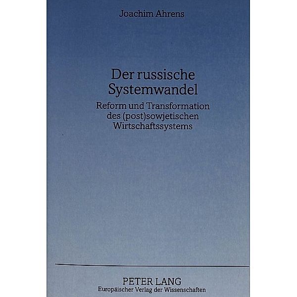 Der russische Systemwandel, Joachim Ahrens