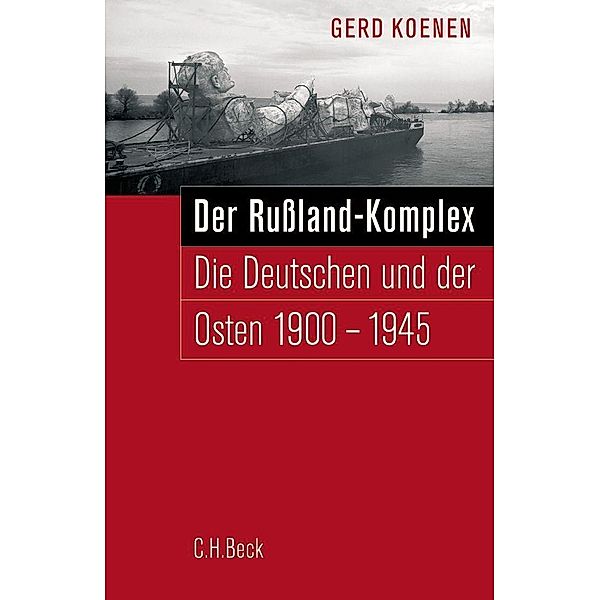 Der Russland-Komplex, Gerd Koenen