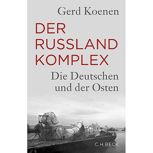 Der Russland-Komplex, Gerd Koenen