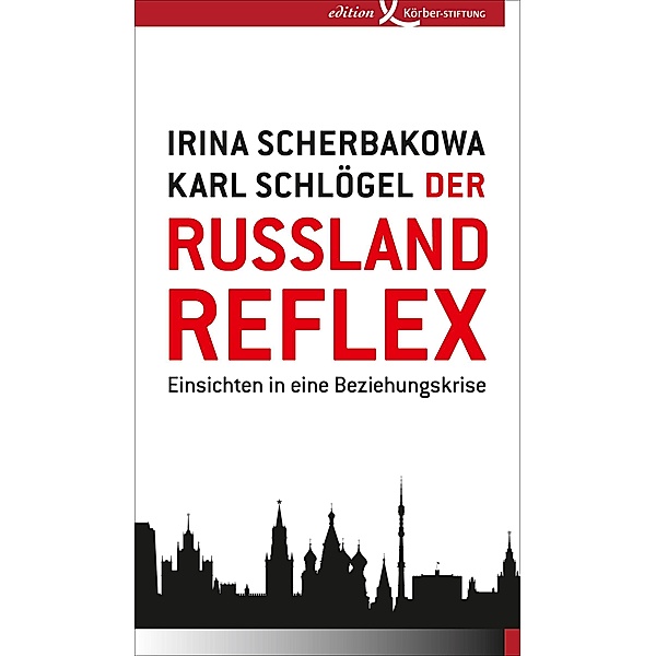 Der Russland-Reflex, Irina Scherbakowa, Karl Schlögel