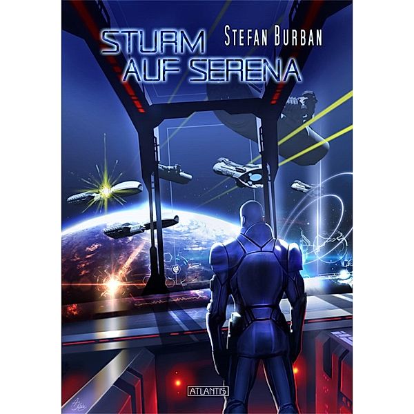 Der Ruul-Konflikt 9: Sturm auf Serena / Der Ruul-Konflikt Bd.9, Stefan Burban