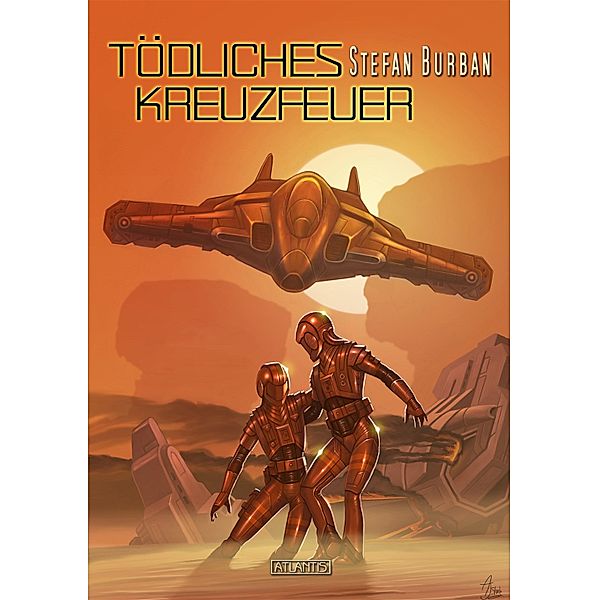 Der Ruul-Konflikt Prequel 1: Tödliches Kreuzfeuer / Der Ruul-Konflikt Prequel Bd.1, Stefan Burban