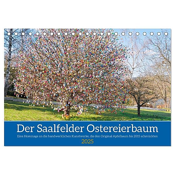 Der Saalfelder Ostereierbaum (Tischkalender 2025 DIN A5 quer), CALVENDO Monatskalender, Calvendo, Kerstin Waurick