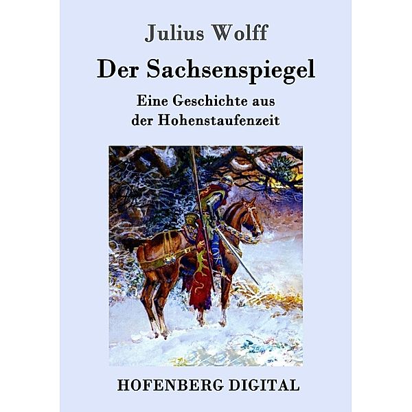 Der Sachsenspiegel, Julius Wolff