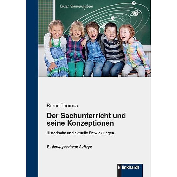 Der Sachunterricht und seine Konzeptionen, Bernd Thomas