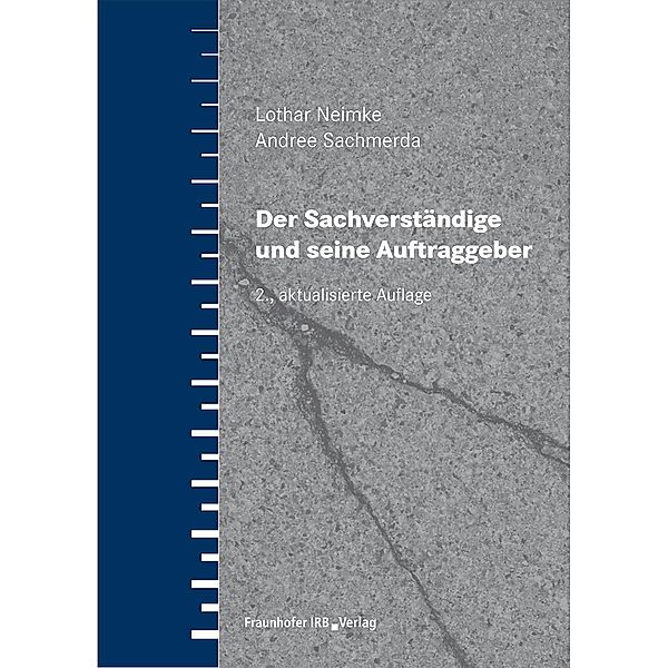 Der Sachverständige und seine Auftraggeber., Lothar Neimke, Andree Sachmerda