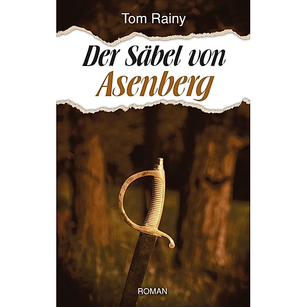 Der Säbel von Asenberg, Tom Rainy
