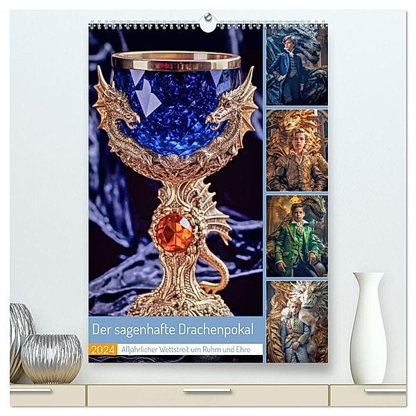 Der sagenhafte Drachenpokal (hochwertiger Premium Wandkalender 2024 DIN A2 hoch), Kunstdruck in Hochglanz, Steffen Gierok-Latniak