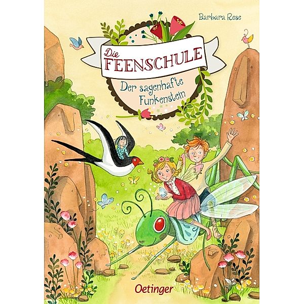 Der sagenhafte Funkenstein / Die Feenschule Bd.6, Barbara Rose