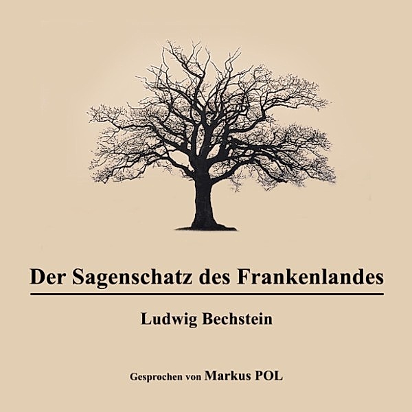 Der Sagenschatz des Frankenlandes, Ludwig Bechstein