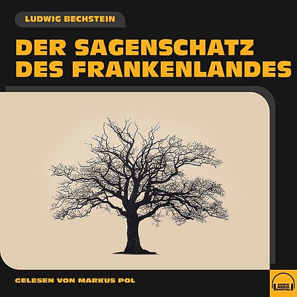 Der Sagenschatz des Frankenlandes, Ludwig Bechstein