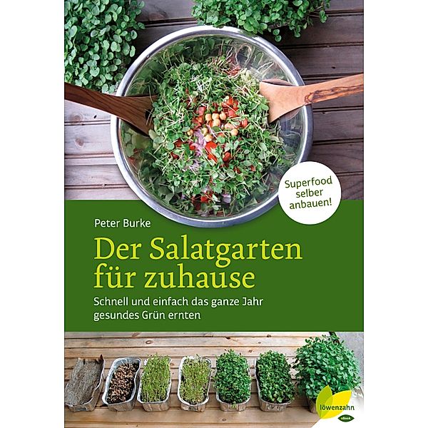 Der Salatgarten für zuhause, Peter Burke