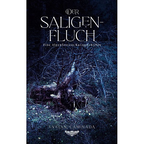 Der Saligenfluch, Evelyn Caminada