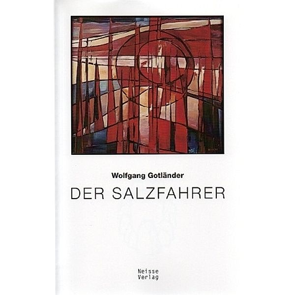 Der Salzfahrer, Wolfgang Gotländer