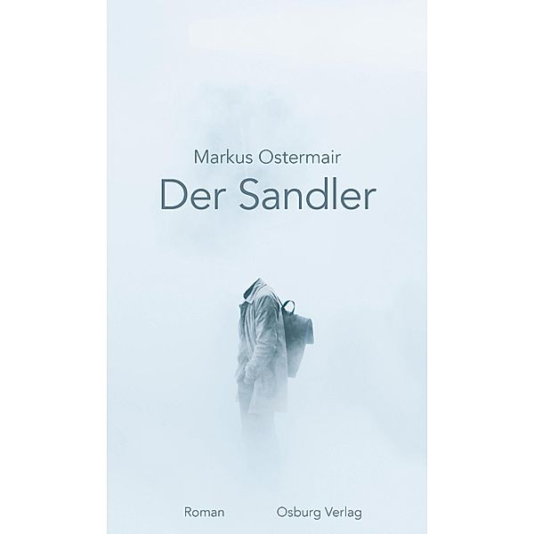 Der Sandler, Markus Ostermair