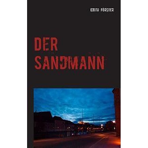 Der Sandmann, Edith Förster