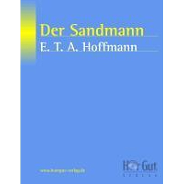 Der Sandmann, Ernst Theodor Amadeus Hoffmann