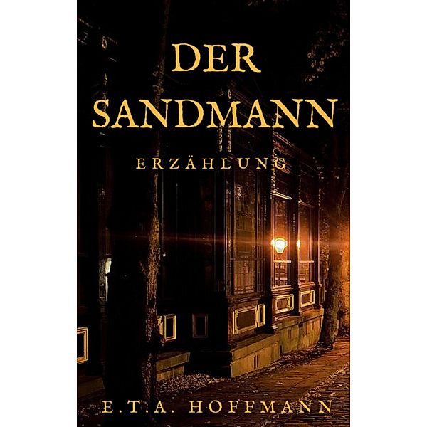 Der Sandmann, E. T. A. Hoffmann